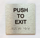Push To Exit Sign with Raised Letters & Grade 2 Compliance Sign