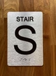 Stair S Sign with Raised Letters & Grade 2 Compliance Sign