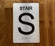 Stair S Sign with Raised Letters & Grade 2 Braille Sign