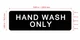 HAND WASH ONLY Restaurant Safety Sign