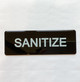 SANITIZE Restaurant Commercial Sign