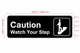 CAUTION WATCH YOUR STEP Restaurant Hpd Sign