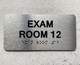EXAM ROOM 12 Braille Sign