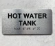 HOT WATER TANK BRAILLE SIGN