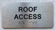 ROOF ACCESS Braille Sign