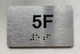 APT# 5F SILVER Safety Sign