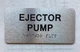 Ejector Pump Braille Sign