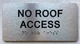 NO ROOF ACCESS HPD SIGN