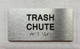 TRASH CHUTE Braille Sign