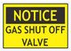 Notice Gas Shut Off Valve Sign