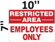 SIGN Restricted Area Employees ONLY