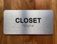 The Closet Sign with Raised Letters & Grade 2 Braille Sign