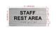 The Staff Rest Area Sign with Raised Letters & Grade 2 Hpd Sign