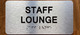 The Staff Lounge Braille Sign