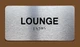 Lounge Sign with Raised Letters & Grade 2 Braille, 4" x 8", Silver