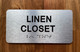 Linen Closet Safety Sign