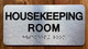 The Housekeeping Room Braille Sign