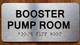 The Booster Pump Room Braille Sign