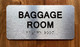 The Baggage Room Braille Sign