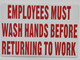 Employee Must WASH Hands Before Returning to Work