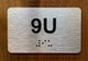 Apartment Number 9U Braille Sign