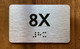 Apartment Number 8X Braille Sign
