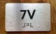 Apartment Number 7V Braille Sign