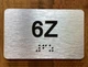 Apartment Number 6Z Braille Sign