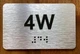 Apartment Number 4W Braille Sign