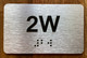 Apartment Number 2W Braille Sign