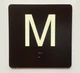 M 4X4 Sign with Raised Letters & Grade 2 Braille Sign