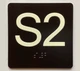 S2 4X4 Sign with Raised Letters & Grade 2 Braille Sign
