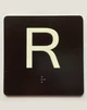 R Sign with Raised Letters Braille Sign