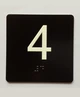 4 Sign with Raised Letters Braille Sign