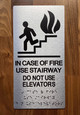 In Case Of Fire Use Stairway Do Not Use Elevator Braille Sign