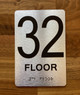 Floor 32 Sign with Raised Letters Braille Sign