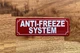 ANTI-FREEZE SYSTEM SIGN