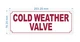 cold-weather-valve-sign-3-x-8-inches-facility-sign.jpg