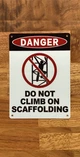 danger-do-not-climb-on-scaffold-sign-screw-mount-identification.jpg