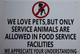 WE Love Pets, BUT ONLY Service Animals are Allowed in Food Service Facilities Sign