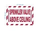 sprinkler-valve-above-ceiling-5-x-7-inches-facility-sign.jpg