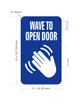 wave-to-open-door-3-x-5-blue-wall-sign.jpg