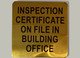 inspection-certificate-on-file-in-building-office-4-x-4-self-adhesive-metal-sign.jpg