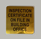 inspection-certificate-on-file-in-building-office-double-sided-tape-sign.jpg
