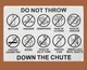white-do-not-throw-down-the-chute-building-notice.jpg