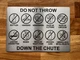 do-not-throw-down-the-chute-silver-facility-notice.jpg