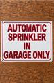 automatic-sprinkler-in-garage-only-sign-automatic-sprinkler-coverage-information-for-garages.jpg