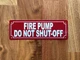 fire-pump-do-not-shut-off-aluminum-with-mounting-holes.jpg