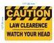 caution-law-clearence-watch-your-head-orange-5x7-durable-aluminum-label.jpg