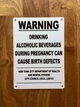 warning-drinking-alcohol-can-cause-birth-defects-aluminum-with-mounting-holes.jpg